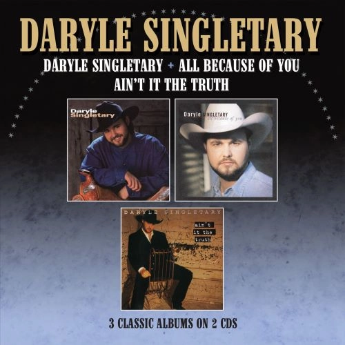 DARYLE SINGLETARY / DARYLE SINGLETARY + ALL BECAUSE OF YOU + AIN'T IT THE TRUTH (2CD)