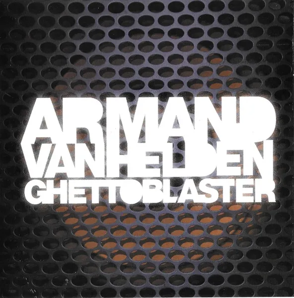 ARMAND VAN HELDEN / アーマンド・ヴァン・ヘルデン / GHETTOBLASTER