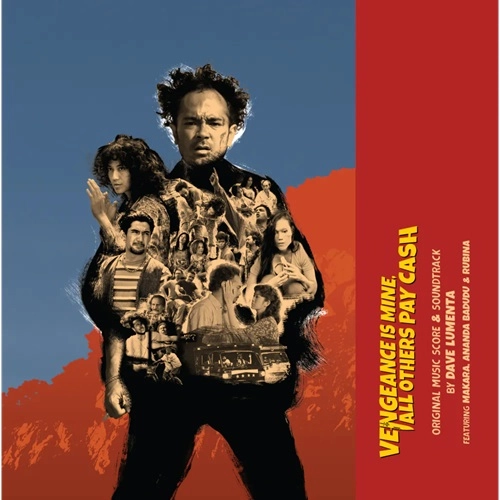 DAVE LUMENTA / デイヴ・ルメンタ / VENGEANCE IS MINE, ALL OTHERS PAY CASH: ORIGINAL MUSIC SCORE & SOUNDTRACK