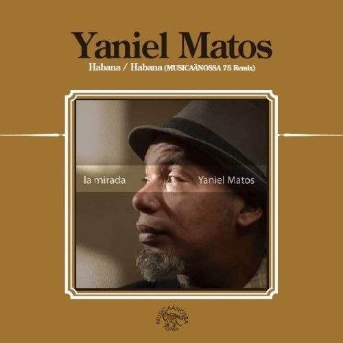 YANIEL MATOS / ヤニエル・マトス / ハバナ / ハバナ（MUSICAANOSSA 75 REMIX） / HABANA / HABANA (MUSICAANOSSA 75 REMIX)