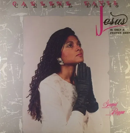 CARLENE DAVIS / JESUS IS ONLY A PRAYER AWAY
