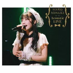 NAKO MISAKI / 岬なこ / NAKO MISAKI Acoustic LIVE ALBUM / NAKO MISAKI ACOUSTIC LIVE ALBUM