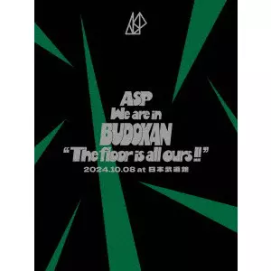 ASP (J-POP) / "We are in BUDOKAN “The floor is all ours!!"" 2024.10.08 at 日本武道館"