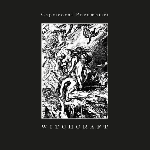 CAPRICORNI PNEUMATICI / WITCHCRAFT