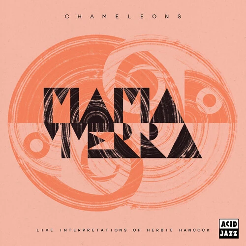 MAMA TERRA / ママ・テラ / CHAMELEONS (Live Interpretations of Herbie Hancock)