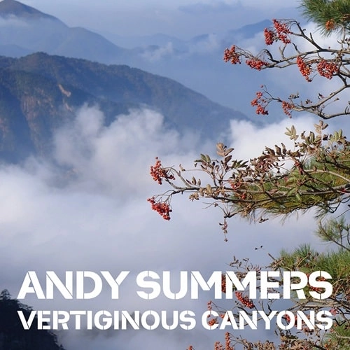 ANDY SUMMERS / アンディ・サマーズ / ANDY SUMMERS:A SERIES OF GLANCES / A SERIES OF GLANCES
