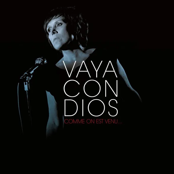 VAYA CON DIOS / バイヤ・コン・ディオス / COMME ON EST VENU...