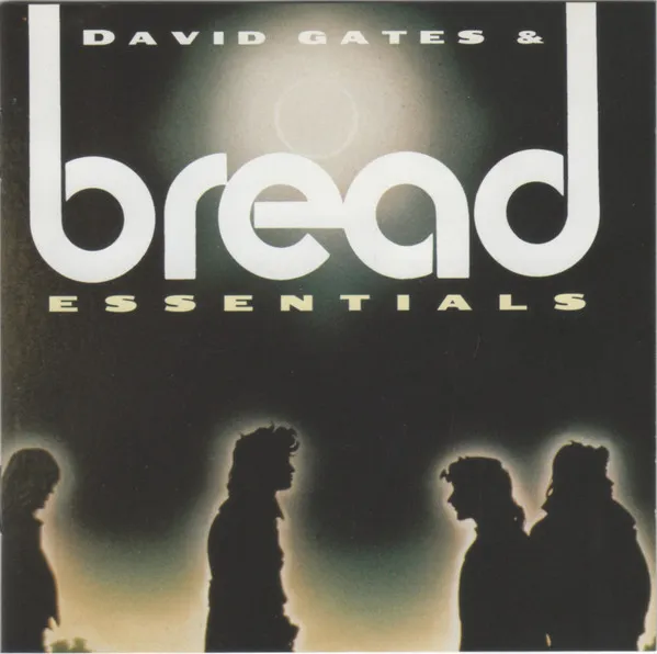 DAVID GATES & BREAD / デヴィッド・ゲイツ&ブレッド / ESSENTIALS
