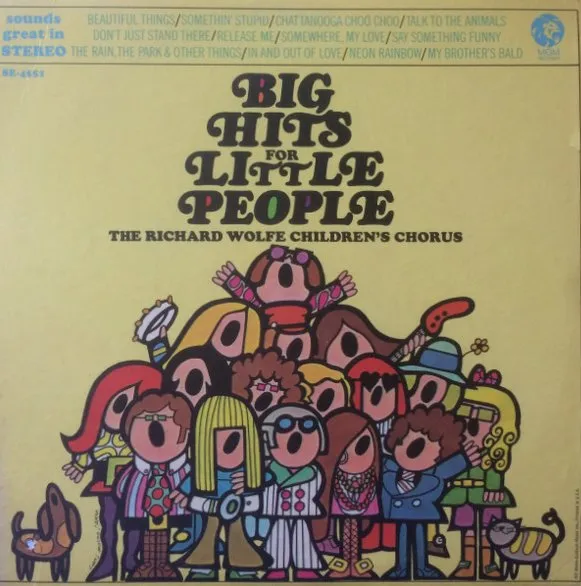 RICHARD WOLFE CHILDREN'S CHORUS / BIG HITS FOR LITTLE PEOPLE