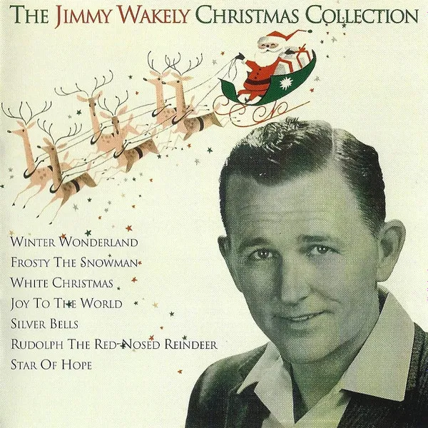 JIMMY WAKELY / THE JIMMY WAKELY CHRISTMAS COLLECTION