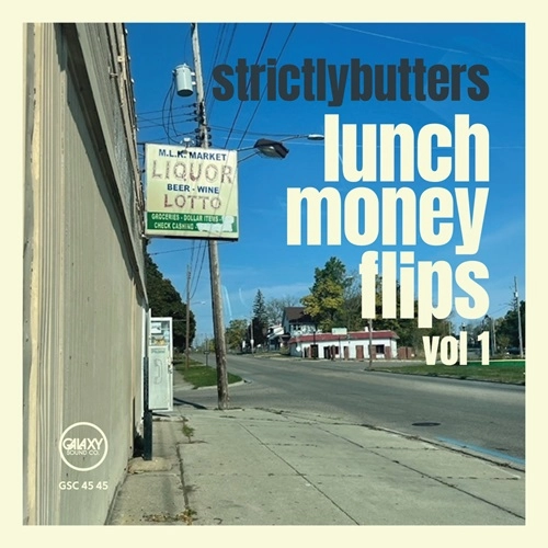 STRICTLYBUTTERS / LUNCH MONEY FLIPS VOL.1