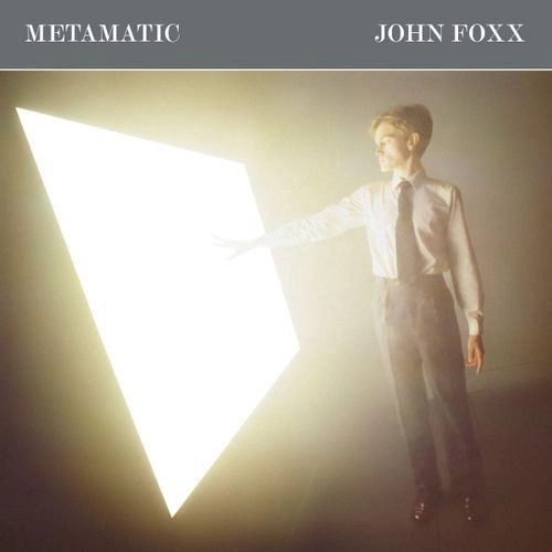 JOHN FOXX / ジョン・フォックス / METAMATIC [LP - 45TH ANNIVERSARY GREY VINYL]