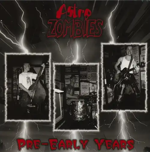 ASTRO ZOMBIES / アストロゾンビーズ / PRE-EARLY YEARS (10")
