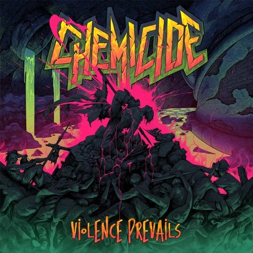 CHEMICIDE / ケミサイド / ヴァイオレンス･プリヴェイルズ / VIOLENCE PREVAILS