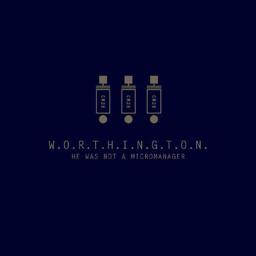 WORTHINGTON  / HE WAS NOT A MICROMANAGER (OPAQUE SILVER VINYL)
