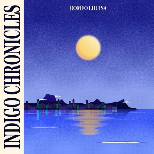 ROMEO LOUISA / INDIGO CHRONICLES