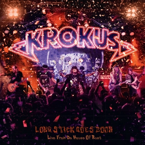 KROKUS / クロークス / LONG STICK GOES BOOM =LIVE FROM THE HOUSE OF RUST= (COLOURED VINYL)