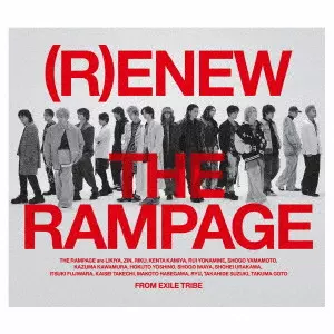 THE RAMPAGE from EXILE TRIBE / (R)ENEW(MV盤 2CD+Blu-ray)