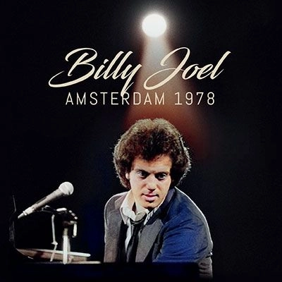 BILLY JOEL / ビリー・ジョエル / AMSTERDAM 1978 <限定盤>（+5）