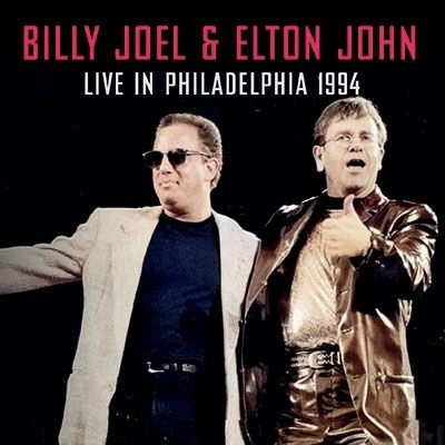 ELTON JOHN / BILLY JOEL / エルトン・ジョン / ビリー・ジョエル / LIVE IN PHILADELPHIA 1994 <限定盤>（2CD）