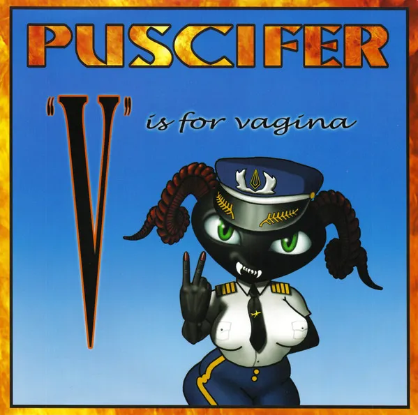PUSCIFER / プシファー / "V" IS FOR VAGINA