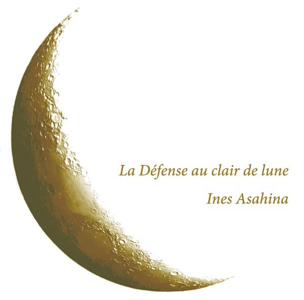TAKAKO INES ASAHINA / タカコ・イネス・アサヒナ / 月夜のデフォンス / LA DEFENSE AU CLAIR DE LUNE