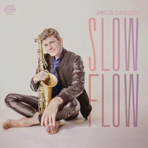 JAKOB DINESEN / ヤコブ・ダイネセン / SLOW FLOW