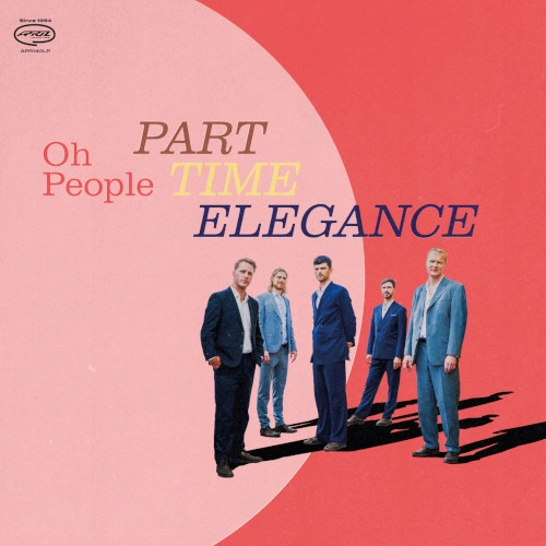 OH PEOPLE / PART-TIME ELEGANCE