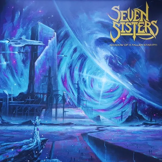 SEVEN SISTERS / SHADOW OF A FALLEN STAR PT.1