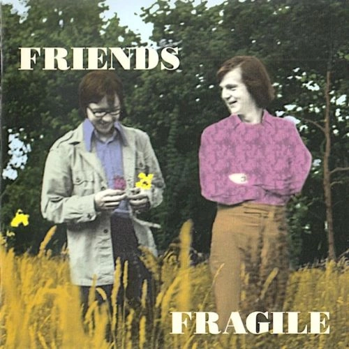 FRIENDS / フレンズ / FRAGILE (CD)