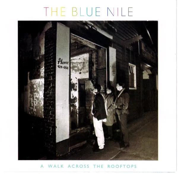 BLUE NILE / ブルー・ナイル / WALK ACROSS THE ROOFTOPS