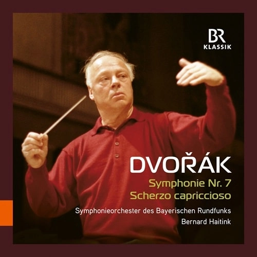 BERNARD HAITINK / ベルナルト・ハイティンク / DVORAK:SYMPHONY NO.7/SCHERZO CAPRICCIOSO