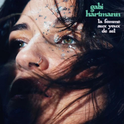 GABI HARTMANN / ギャビ・アルトマン / LA FEMME AUX YEUX DE SEL