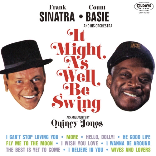 FRANK SINATRA & COUNT BASIE / フランク・シナトラ&カウント・ベイシー / イット･マイト･アズ･ウェル･ビー･スウィング / IT MIGHT AS WELL SWING