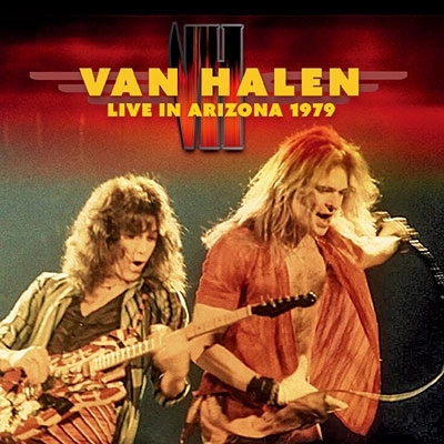 VAN HALEN / ヴァン・ヘイレン / Live In Arizona 1979 <限定盤> / Live In Arizona 1979