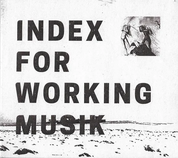 INDEX FOR WORKING MUSIK / DRAGGING THE NEEDLEWORK FOR THE KIDS AT UPHOLE