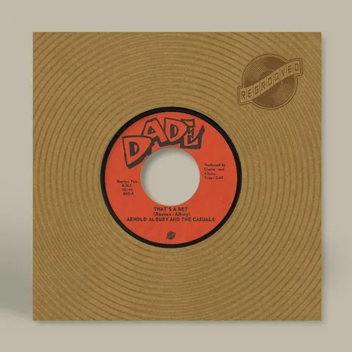ARNOLD ALBURY AND THE CASUALS / THAT'S A BET / MY BABY DON'T UNDERSTAND