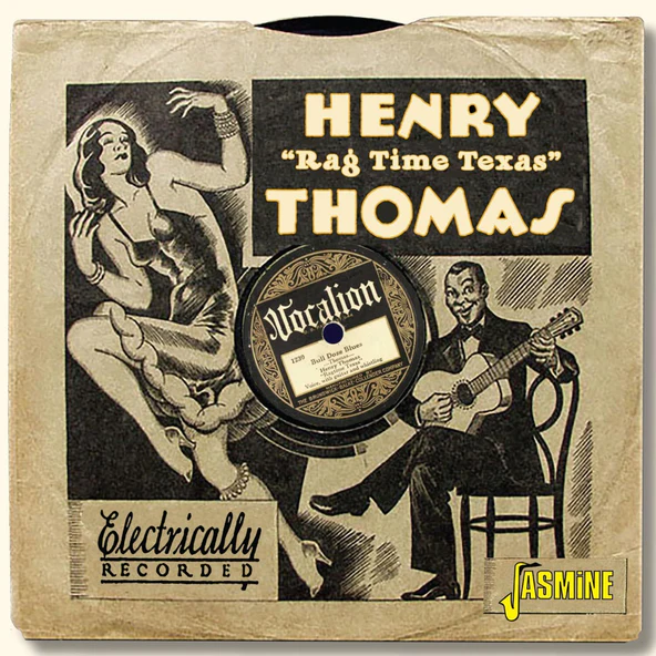 HENRY THOMAS / ヘンリー・トーマス / BULL DOZE BLUES