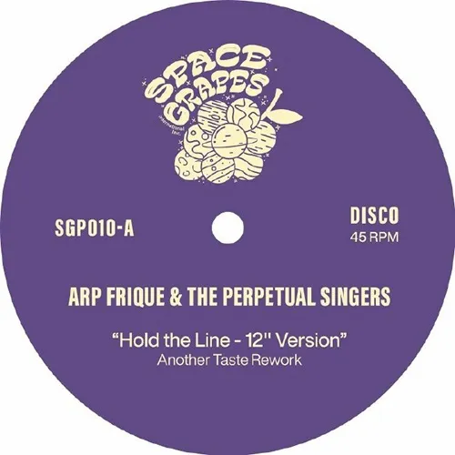 ARP FRIQUE & THE PERPETUAL SINGERS / HOLD THE LINE / FATHER / HOLY GHOST (ANOTHER TASTE REWORK)
