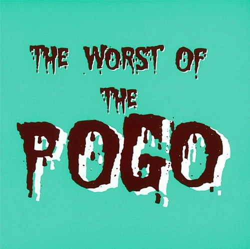 THE POGO / ザ・ポゴ / THE WORST OF THE POGO（2025 EDITION）