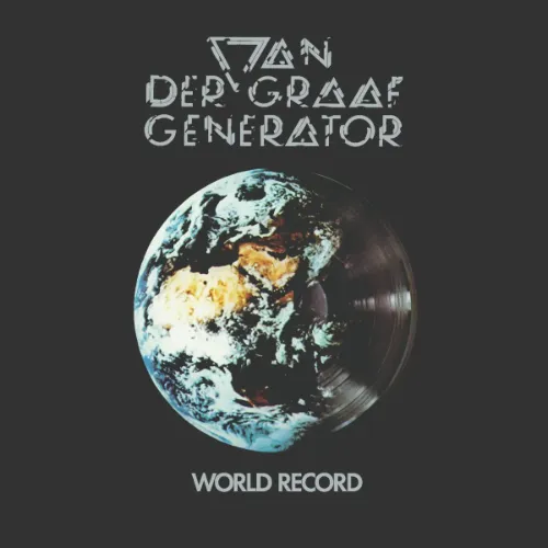 VAN DER GRAAF GENERATOR / ヴァン・ダー・グラフ・ジェネレーター / WORLD RECORD: 2CD+BLU-RAY REMASTERED BOXSET