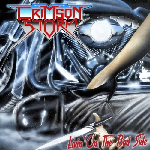 CRIMSON STORM / LIVIN' ON THE BAD SIDE