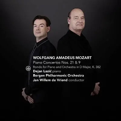 DEJAN LAZIC / デヤン・ラツィック / モーツァルト：ピアノ協奏曲 第21&9番
