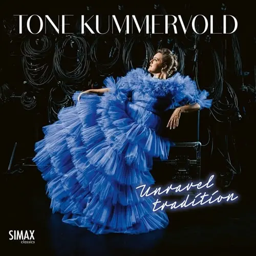 TONE KUMMERVOLD / トーネ・クンメルヴォル / UNRAVEL TRADITION