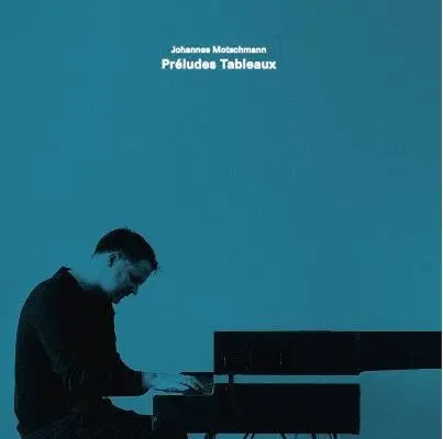 JOHANNES MOTSCHMANN / ヨハネス・モッチマン / MOTSCHMANN:PRELUDES TABLEAUX PIANO WORKS (LP)