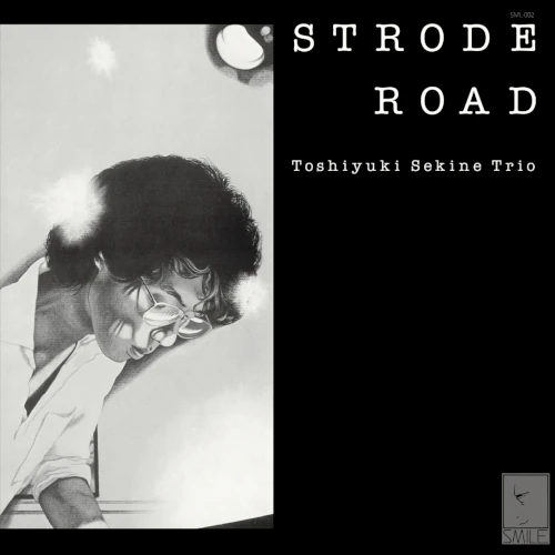 TOSHIYUKI SEKINE / 関根敏行 / ストロード･ロード / STRODE ROAD