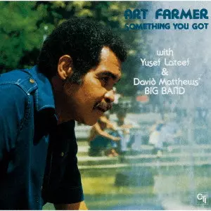 ART FARMER / アート・ファーマー / サムシング・ユー・ゴット-哀愁のスペイン-