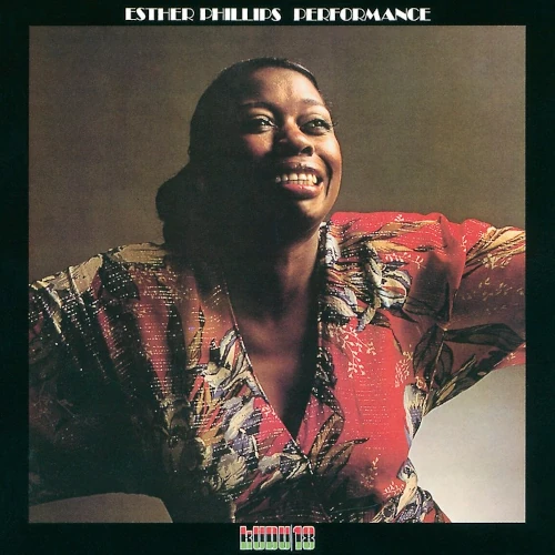 ESTHER PHILLIPS / エスター・フィリップス / パフォーマンス
