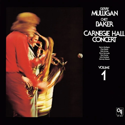 GERRY MULLIGAN & CHET BAKER / ジェリー・マリガン&チェット・ベイカー / カーネギー・ホール・コンサート Vol.1