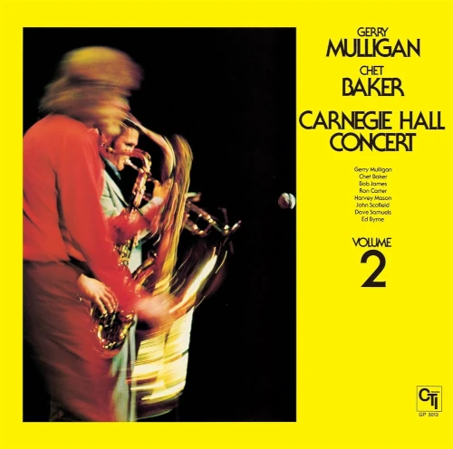 GERRY MULLIGAN & CHET BAKER / ジェリー・マリガン&チェット・ベイカー / カーネギー・ホール・コンサート Vol.2